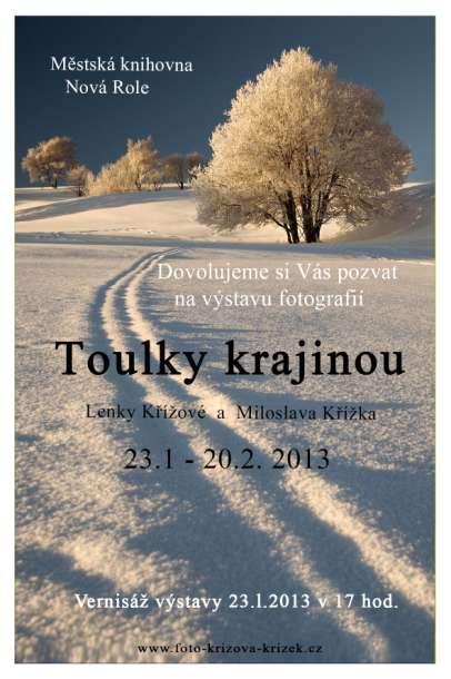 VERNISÁŽ TOULKY KRAJINOU Ve středu 23. 1.