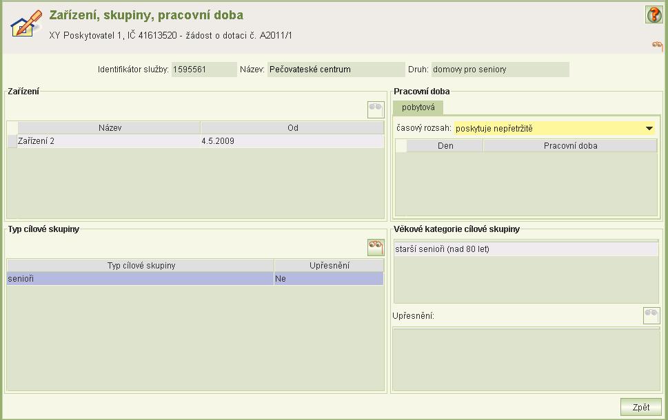 Poznámka: Na formuláři je také tlačítko pro zobrazení informací z registru: seznam zařízení, ve kterých je služba provozována, provozní doba, typy cílových skupin a věkové kategorie cílových skupin.