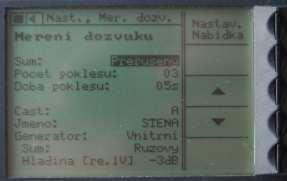 ) Sum: Ruzovy, Bily Hladina: -3 db (Referenční je 0 db) Obrázek 161 Nastavení měřené hladiny. Mereni dozvuku Obrázek 162 Nastavení měření dozvuku.