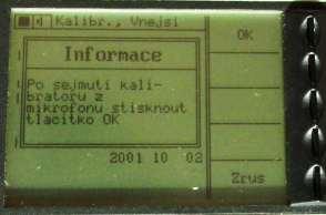 Po stisku funkčního tlačítka kalibrace respektujeme pokyny na displeji.