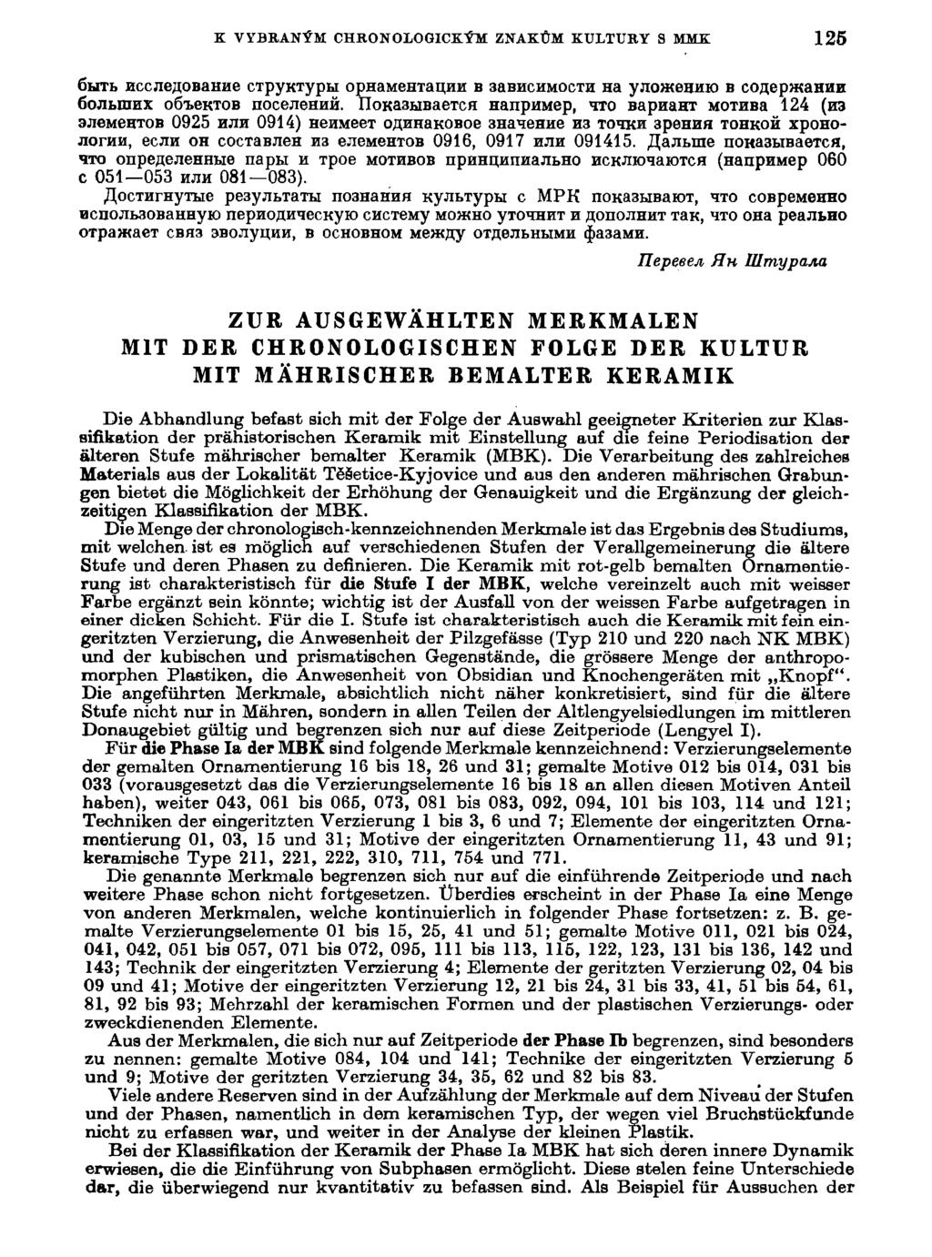 K VYBRANÝM CHRONOLOGICKÝM ZNAKŮM KULTURY S MMK 125 6trrb Hccne^oBaHHe ctpyktypu ophamehtaiíhh B 3&BHCHMOCTH Ha yjiowehhio B conepwahhh 6ojn > mnx oóiektob nocenehaň.