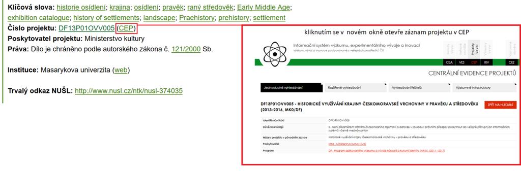 manuální činnost a zároveň se tím eliminuje problém chybného zápisu, který komplikoval odkazování do databází CEP a CEZ. Obrázek 5. Linkování z NUŠL na záznam referovaného projektu v CEP Obrázek 6.