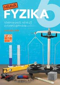 Hravá fyzika 6 pracovní sešit Hravá fyzika 6 obsahuje kapitoly: I. Tělesa, látky, jejich vlastnosti a stavba II. Síla III. Elektrické vlastnosti látek IV. Magnetické vlastnosti látek V.