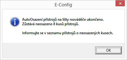 rastru. Přístroje, které se nevejdou na dveře, nebudou osazeny. Pokud dialogový panel uzavřete kliknutím na Storno, ovládací a signalizační přístroje na dveře nebudou osazeny.