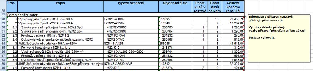 Strukturovaný seznam - při tisku projektu na tiskárnu a exportu projektu do Excelu / do PDF jsou graficky zobrazeny vazby přístroj / příslušenství (má význam v režimu konfigurátor).