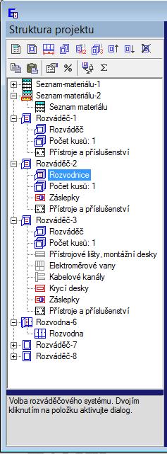 5. Řízení struktury projektu Projekt představuje skupinu objektů vzájemně logicky souvisejících, např. rozváděče v různých patrech jedné budovy a k tomu specifikace záložního zdroje.
