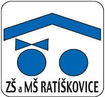 Základní škola a Mateřská škola Ratíškovice Vítězná 701, 696 02 Ratíškovice IČO: 00 22 79 01 www.zsratiskovice.cz Datová schránka: gecphuk Tel. + 420 518 367 120 zs701@centrum.cz Email: zs.