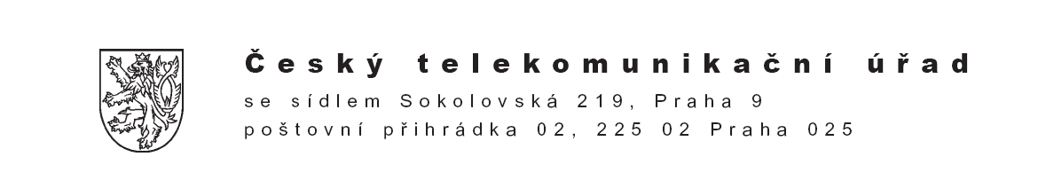 Praha 24. dubna 2012 Čj. ČTÚ-32 803/2012-613 Český telekomunikační úřad (dále jen Úřad ) jako příslušný orgán státní správy podle 108 odst. 1 písm. b) zákona č. 127/2005 Sb.