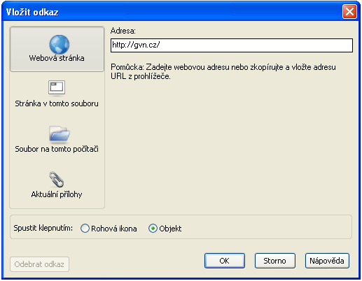 příklad Kliknutím na danou ikonu zvolíme typ odkazu, v našem případě webovou stránku Zde
