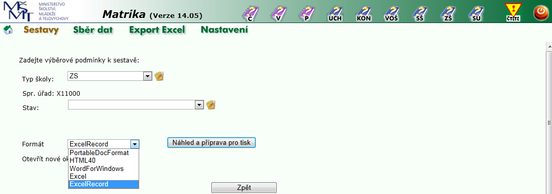 Obr. č. 29 Při výběru formátu, v kterém se mají informace zobrazit, doporučujeme vybrat ExcelRecord.
