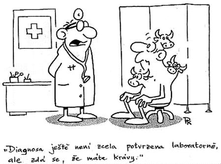 " "V pořádku, ale nejdříve si skočte ke kolegům na chirurgii!" odpoví patolog. Komise se ptá ředitele psychiatrické léčebny: "Proč vaši pacienti běhají po chodbách s volaty z aut?