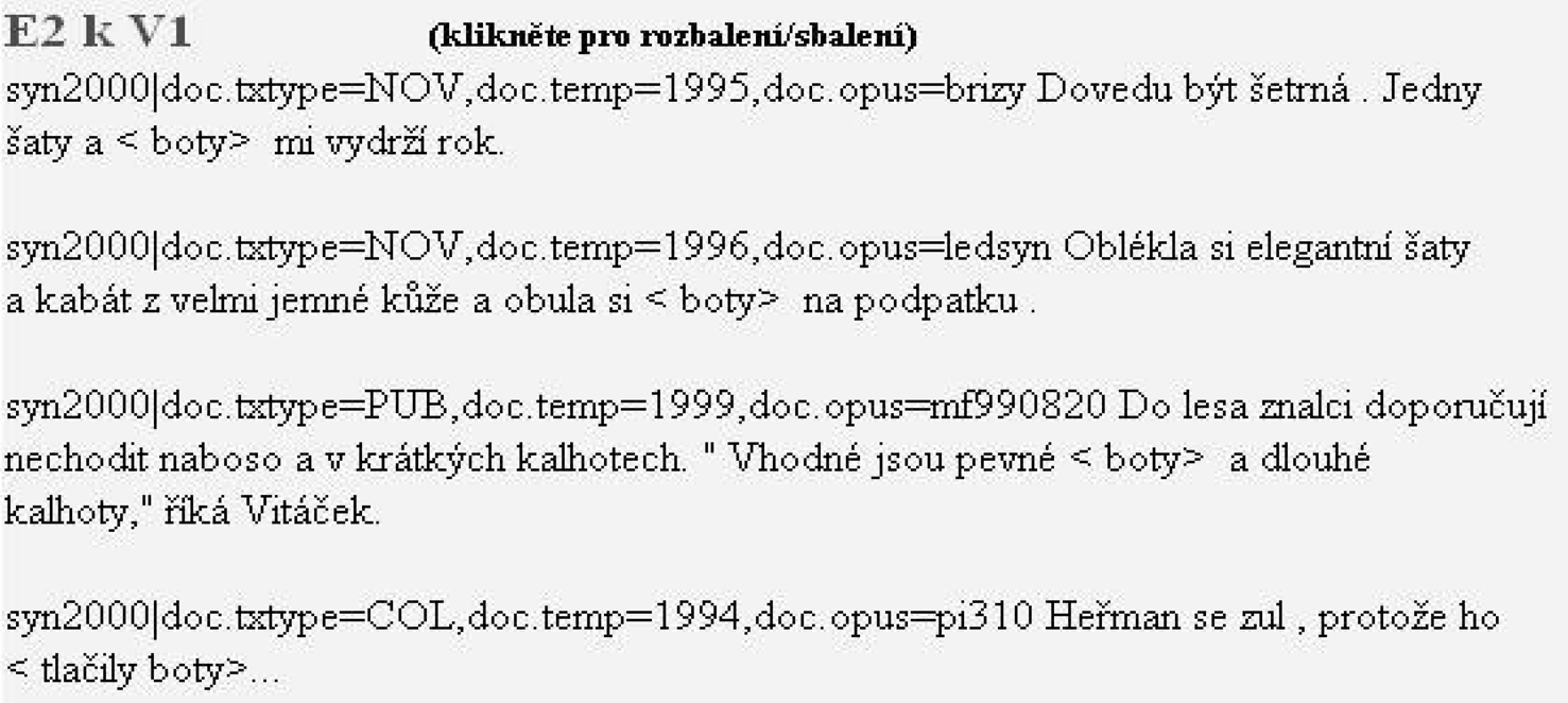 e.opavská-štěpánková/33-40/8 6.2.2009 21:59 Stránka 37 Práce s lexikálním materiálem a možnosti exemplifikace v lexikální databázi LEXIKON 21 Obr. 2. Citátové doklady v exemplifikačním bloku Citátové doklady budou mít v L 21 podobu větných nebo vícevětných kontextů s uvedením zdroje.