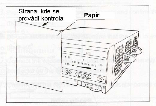 4.4 Kontrola funkce přerušené emise světla VAROVÁNÍ Nedívejte se přímo do distálního konce endoskopu nebo do výstupního konektoru světelného zdroje v době, kdy je emitováno světlo.