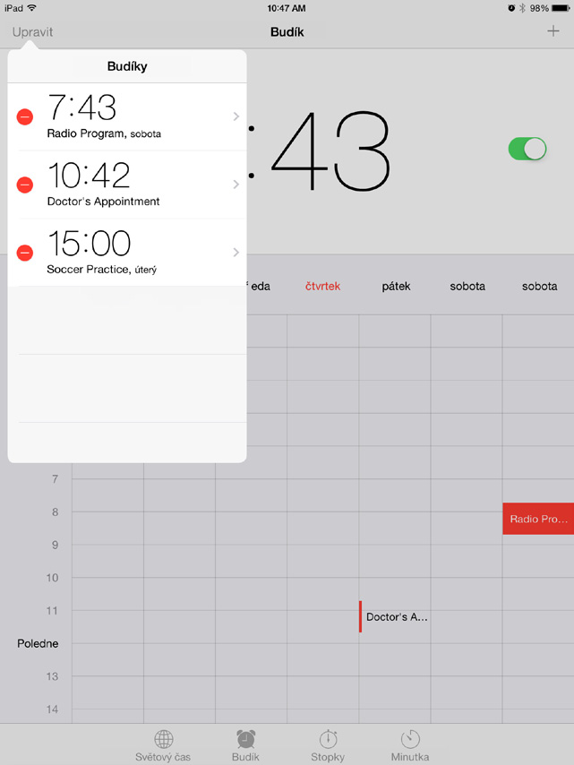 Budíky a minutky Chcete, aby vás ipad probudil? Klepněte na Budík a poté na volby a poté budík pojmenujte (například Dobré ráno ).