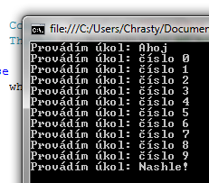 class Test using (var q = new ProducerConsumerQueue()) q.zaraditukoldofronty("ahoj"); for (int i = 0; i < 10; i++) q.zaraditukoldofronty("číslo " + i); q.zaraditukoldofronty("nashle!