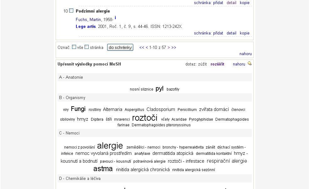 Možnosti upřesňování dotazu využití MeSH Pod seznamem výsledků se nachází oblak hesel-deskriptorů MeSH, který je založený na počtu výskytů hesel ve výsledcích dotazu.