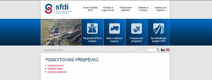 česko cyklistické Financování výstavby a údržby cyklistických stezek z prostředků Státního fondu dopravní infrastruktury (SFDI) V rámci příspěvkových programů poskytuje SFDI příspěvky na výstavbu a