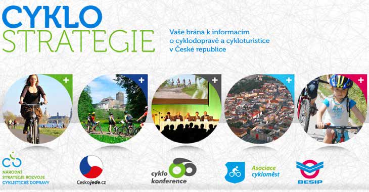 Národní strategie rozvoje cyklistické dopravy www.cyklostrategie.cz Platforma pro odborné informace a dění v oblasti cyklistiky je určena především odborníkům, ale i cyklistické veřejnosti.