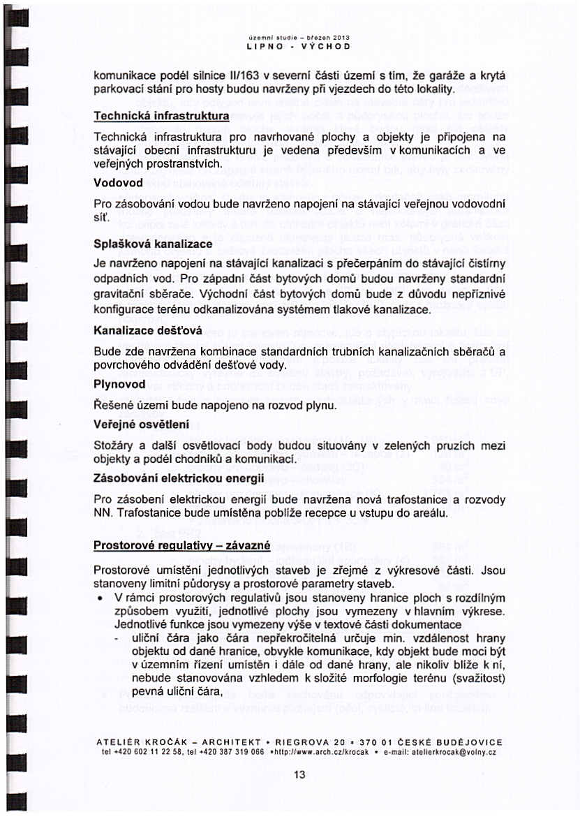 ' m, "o";, _."", LPNO 2'" VÝCHOD komunikace podél silnice f163 V seveml části území s tím, že garáže a krytá parkovaci stání pro hosty budou navrženy při vjezdech do této lokality.