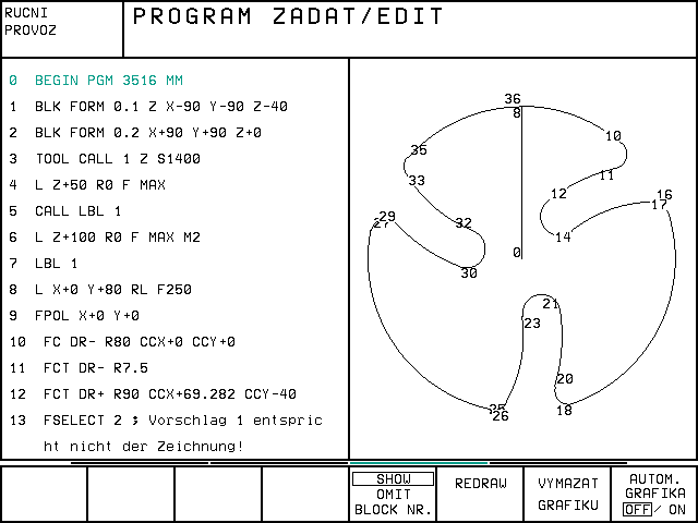 Volné programován obrysu FK Práce s programovac grafikou Zvolit rozdělen obrazovky PROGRAM+GRAFIKA! Programovac grafika zobrazuje obrysy obrobku, odpov daj c zadán.