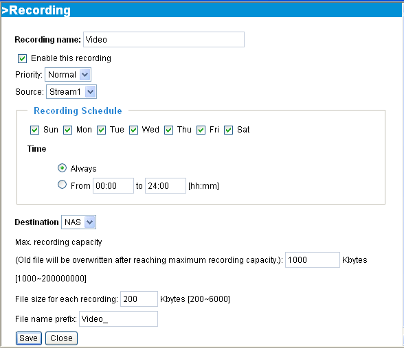 Recording Settings (Nastavení z{znamu) Pro otevření str{nky s nastavením z{znamu klikněte na položku Add pod nadpisem Recording Settings. Na této str{nce lze nastavit celkem 2 režimy z{znamu.