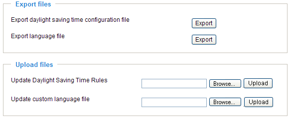 7.16.5 Export/Upload Files (Exportovat/Vložit soubory) Tato funkce umožňuje exportovat a nahr{t konfigurační soubor pro přechod na letní čas a jazykový soubor pro překlad do vlastního jazyka.