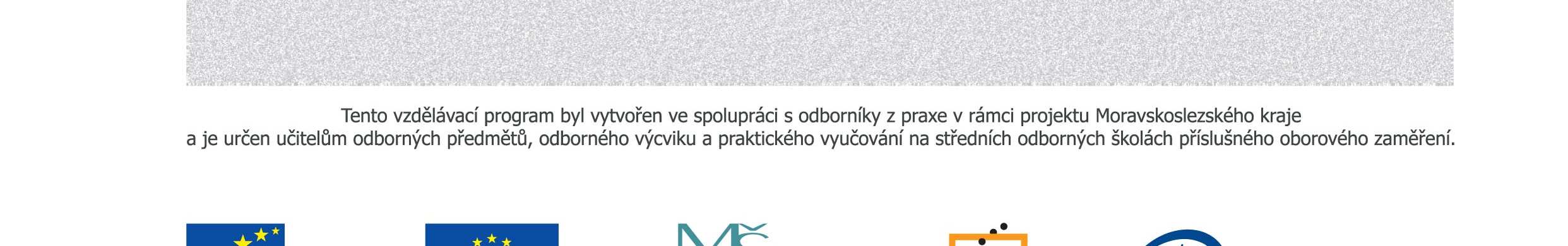 pilotního ověření, inovace na základě zpětné vazby a získaných poznatků, následnou