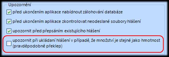 serveru, data jsou přijata, ale deklarant je upozorněn na možnou chybu (například příliš nízka hmotnost,