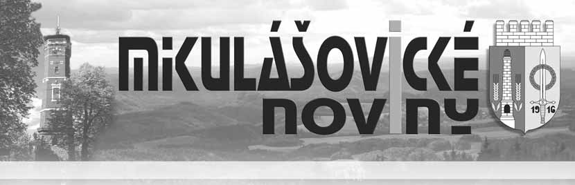 číslo 5 ročník 25 ZDARMA DEN DĚTÍ v sobotu 30.5.2015 od 15.00 hodin v Ráji poutníků NOŽÍŘSKÉ SLAVNOSTI 21.6.2015 Nádvoří továrny Mikov od 11.00 h. U Slovanského domu od 14.