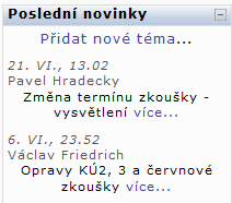 Fórum Novinky, jak vyplývá z jeho názvu, slouží k aktuálním informacím od učitele směrem k žákům. Jde o offline komunikaci typu UČITEL ŽÁCI.