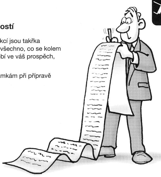 3. Rozhodování jako proces skutečného uvědomění Petr stál před závažným rozhodnutím. Končil střední školu a měl se rozhodnout, kam se přihlásit na vysokou.