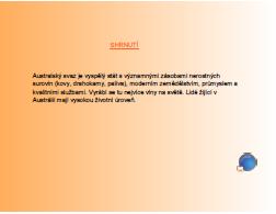 Jednadvacátý slide: Na tomto slidu najdeme informace k průmyslu a nerostným surovinám Austrálie a také k dopravě.