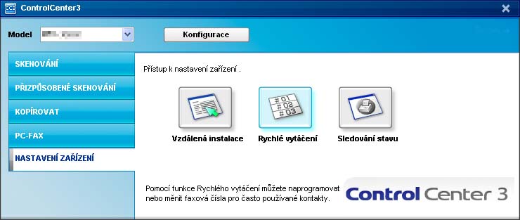 ControlCenter3 NASTAVENÍ ZAŘÍZENÍ 3 Můžete konfigurovat nebo zkontrolovat nastavení zařízení. Vzdálená instalace (pouze SP 1200SF) Umožní vám otevřít Program vzdálené instalace.