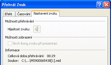 Pokud je zde informace [obsaženo v prezentaci], máme jistotu, že zvuk bude hrát kdekoli. Najdeme-li cestu k souboru (většinou nevidíme celou adresu, jen začátek a konec v obrázku C:\...\MS900065438[1].