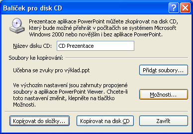 disku CD v okně Balíček pro disk CD,