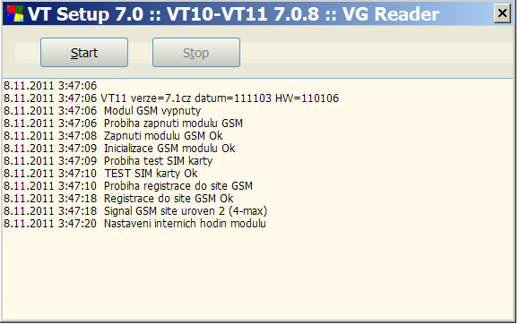 manuál Pager VT 11 13.0 Monitorování funkce modulu VT11 Modul VT11 je vybaven SW pro monitorování funkce a stavu. K monitorování slouží program VGreader, který spustíte z hlavního okna.