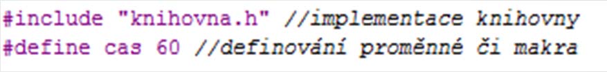 Preprocesor NXC obsahuje preprocesor, který je modelovaný podle preprocesoru jazyka C Preprocesor je část programu, která se zpracovává ještě před samotným překladem kódu Slouží k