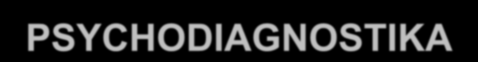 PSYCHODIAGNOSTIKA Cíl produktu Cílem aplikace komplexního bezpečnostně diagnostického systému je posuzování procesů a stavů v rámci daného subjektu.