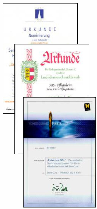 sociální centrum Krems) Bronz získal Primus 2009 Národní kvalifikační certifikát získal Stegersbach 2009 Nominaci pro prevenci získal TRIGOS 2008 mimořádnou cenu Ve vícero