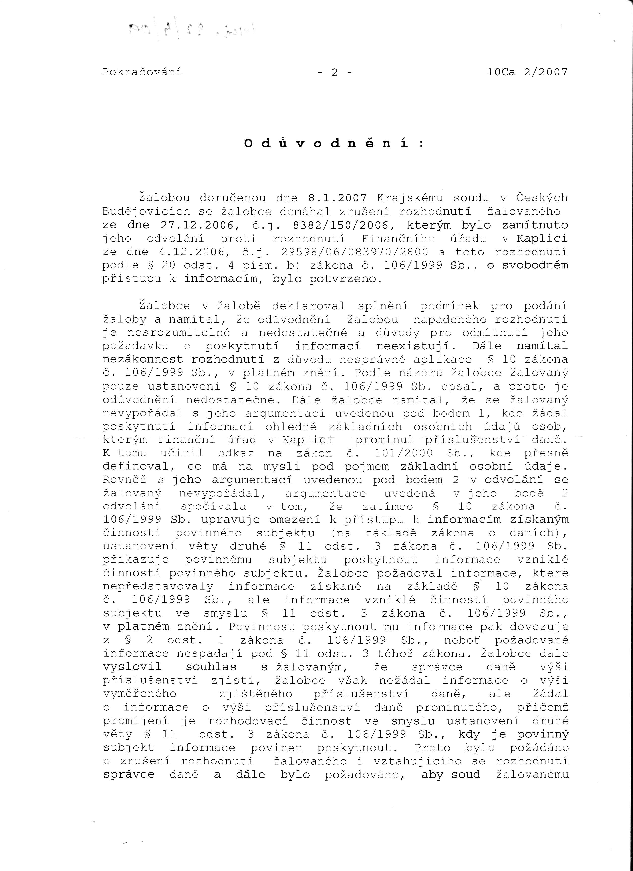 f,,t" Pokradovanl 2-1oc11= t /ann''7 4 t 4 v v, O d t v o d n e n r - Zalobou dorudenou dne 8.1-.2007 Krajskemu soudu v Ceskych Bud6jovicich se Zalobce dom6haf zru5eni rozhodnuti Zalovan6ho ze dne 27.