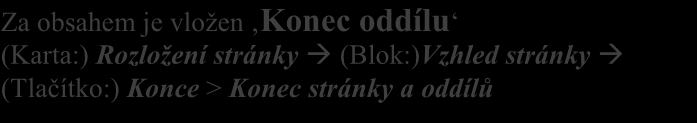 (SEDMÁ STRANA ZA DESKAMI ZAČÍNÁ OBSAH ) Obsah 1 Úvod... 1 1.1 Cíl práce... 1 2 Teoretická část... 2 2.1 Úvod do problematiky literární rešerše... 2 2.2 Metody práce... 3 3 Praktická část... 4 3.