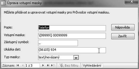 106 Uložení šablony vstupní masky Pro jednotlivá pole je možné nastavit vstupní masku. Vytváříte-li masku pomocí průvodce, můžete si masku uložit jako šablonu pro další použití.