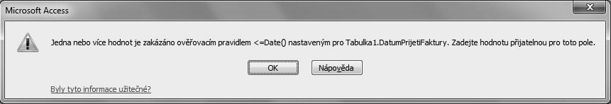 121 Jak dlouhé může být ověřovací pravidlo a ověřovací text? Maximální délka ověřovacího pravidla je 2048 znaků. Maximální délka ověřovacího textu je 255 znaků.