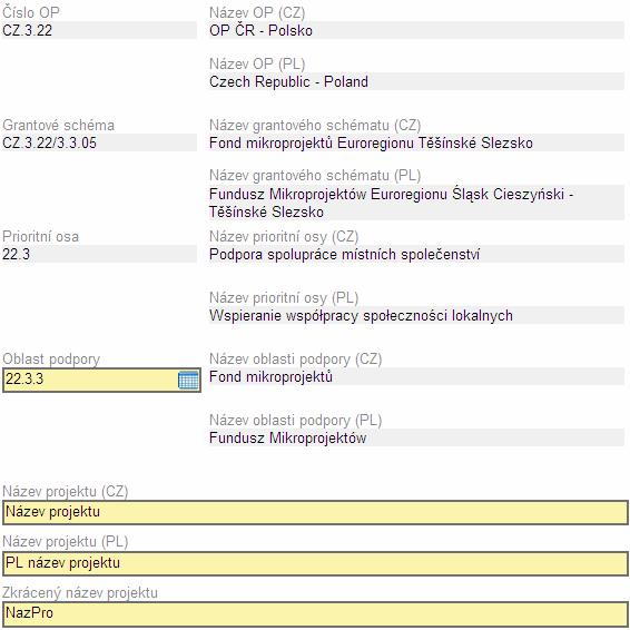 Záložka Projekt Na této záložce je třeba vyplnit pouze pole Název projektu v obou jazycích, které značí oficiální název projektu a také pole