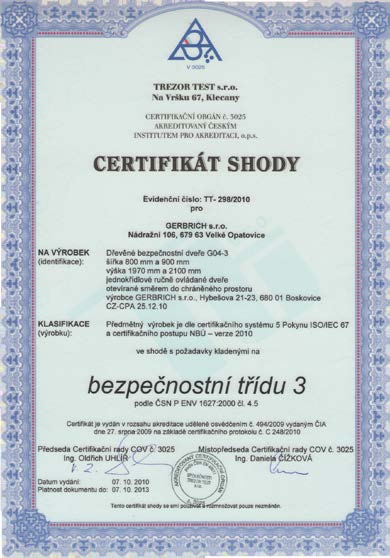 Bezpečnostní dveře a zárubně třídy 3 - typ G04 Certifikovaný český výrobek - záruka 3 roky pasivní bezpečnostní trn bránící vysazení dveří, 3D seřiditelný závěs bezpečnostní zámek a kování aktivní