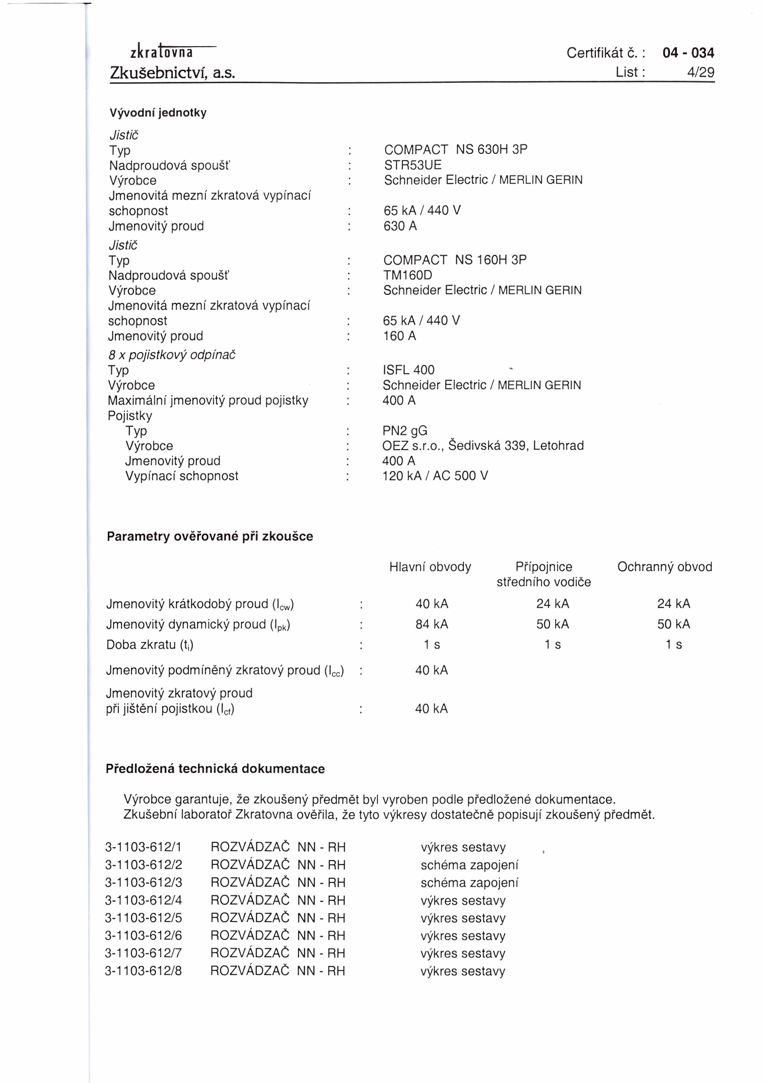 Certifikat C. : 04-034 ZkuSebnictvi, a.s.