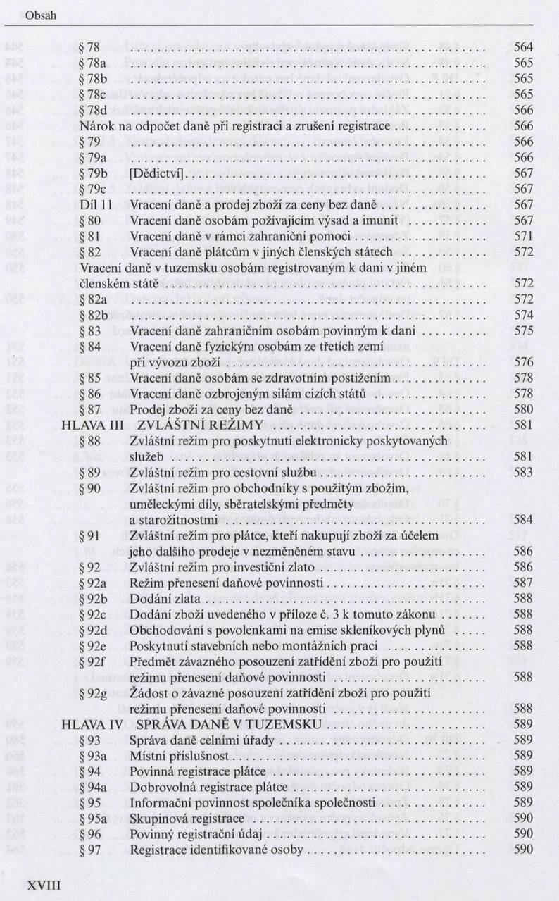 78 564 78a 565 78b 565 78c 565 78d 566 N árok na odpočet daně při registraci a zrušení registrace... 566 79 566 79a 566 79b [Dědictví].