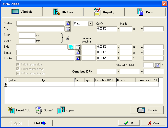 OKNA2000 UŽIVATELSKÝ MANUÁL V příslušných políčcích uvádíme systém, typ. rozměry, druh skla, barvu, a kování.