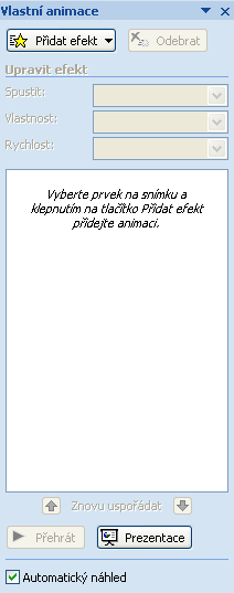 Obrázek 14 I zde, stejně jako v jiných případech změny parametrů nějakého objektu, tak i zde platí, že pokud chceme nastavit animaci nebo efekt nějakému objektu, musí být objekt aktivní.