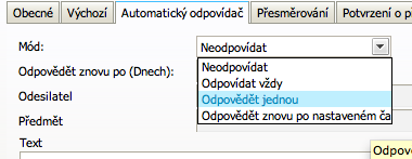 Nastavení automatické odpovědi Pole Mód odpovědi Odesilatel Předmět Text Odpovědět pokud je zpráva adresována na moji adresu.